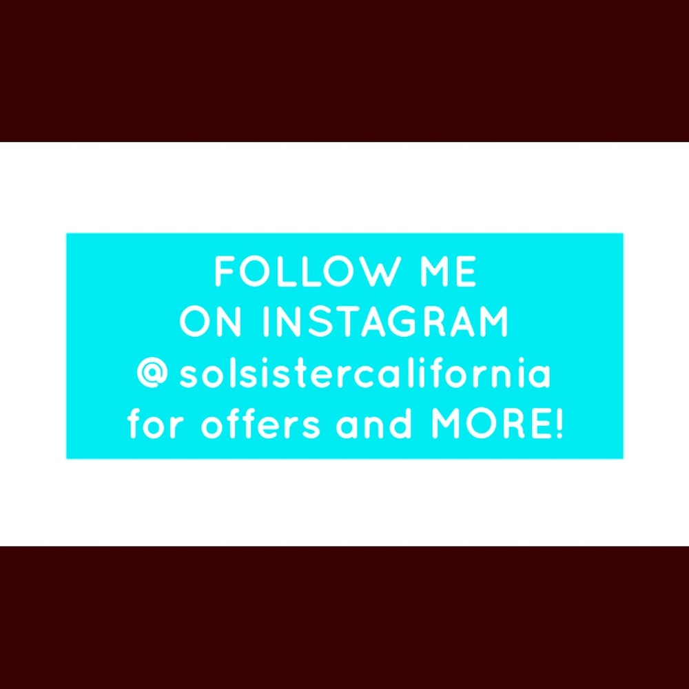 FOLLOW ME ON INSTAGRAM @solsistercalifornia !!!!